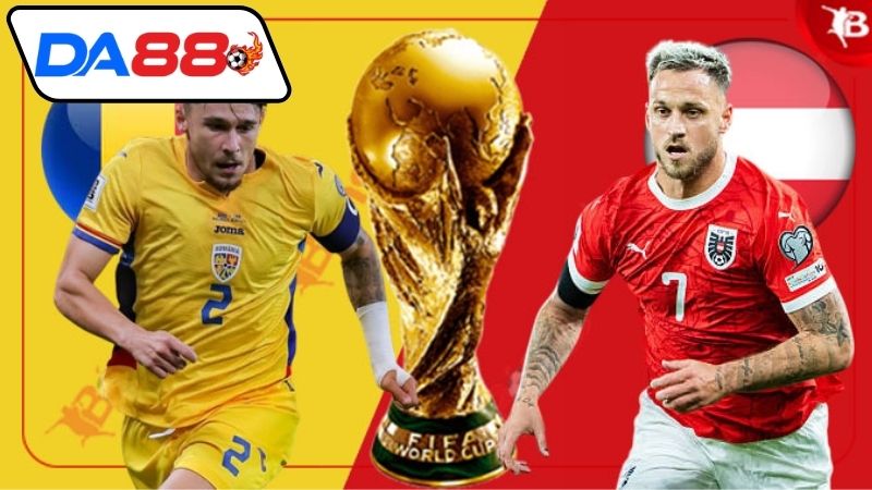 01h45 ngày 13/10: Romania vs Áo - Trận đấu hot 2 Thông tin lực lượng Romania vs Áo mới nhất